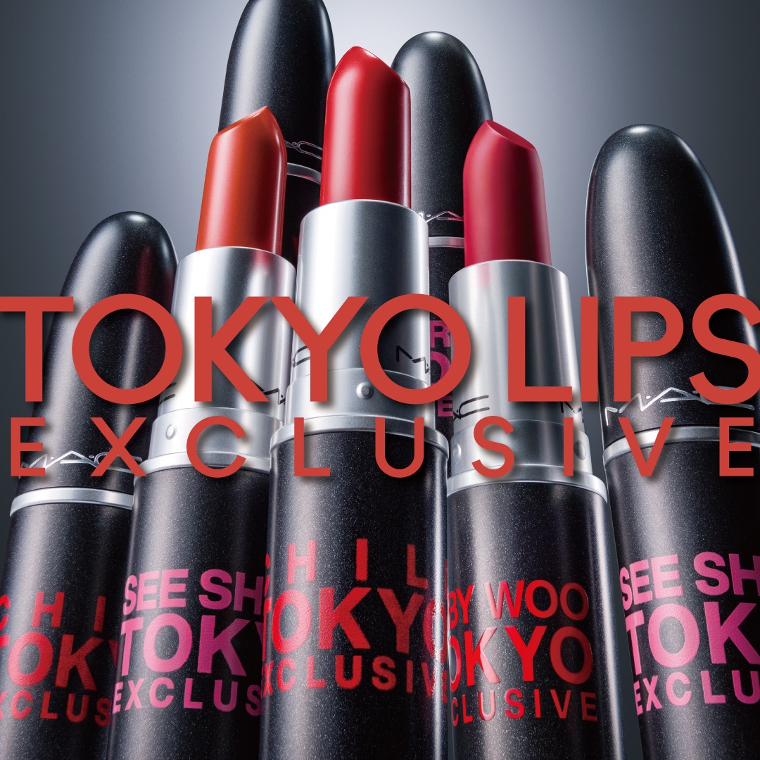 日本限定色】「TOKYO LIPS COLLECTION」 | M・A・Cのブログ - @cosme