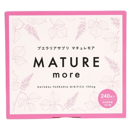 MATURE(マチュレ) / プエラリアサプリ マチュレ モア 240粒入りの公式