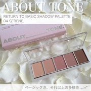 RETURN TO BASIC SHADOW PALETTE / ABOUT TONEへのクチコミ投稿画像