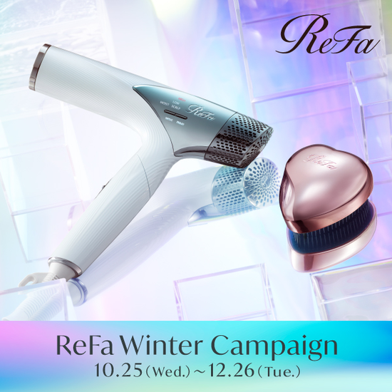ReFa / 【ReFa Winter Campaign イベントご招待】特別なプレゼントも ...